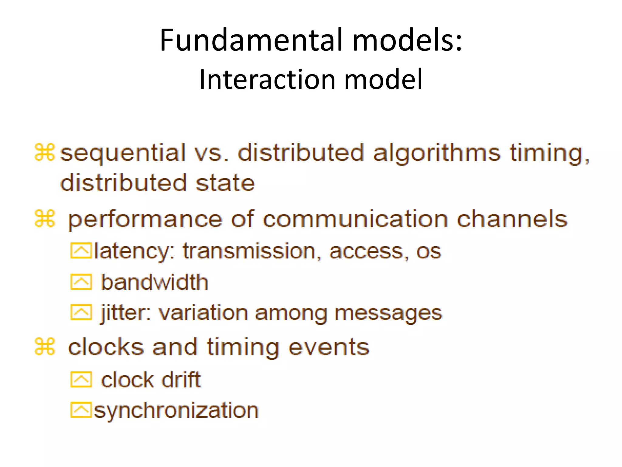 Fundamental models:
Interaction model
 