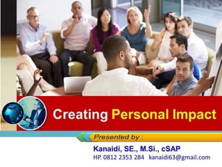 Creating Personal Impact
 