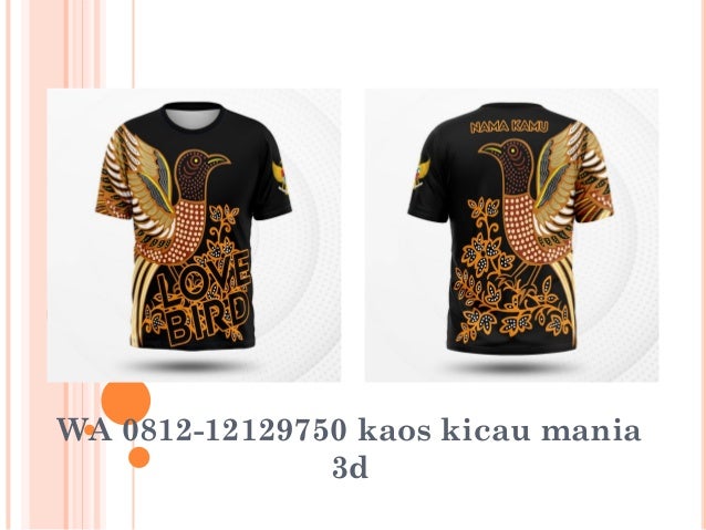 Wa 0812 1212 9750 Kaos Kicau Mania 3d