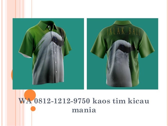 Wa 0812 1212 9750 Kaos Kicau Mania 3d