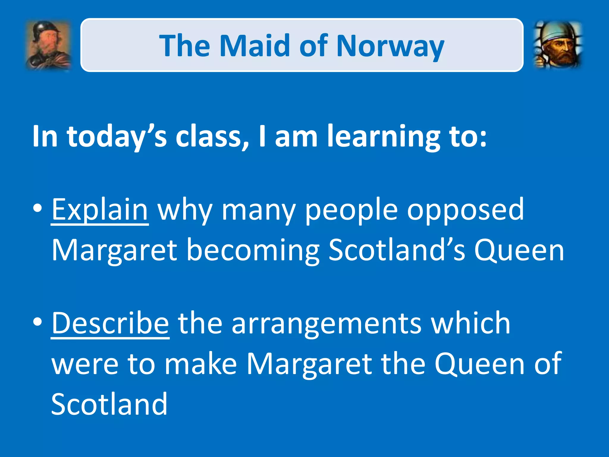 Scottish Wars of Independence - the maid of norway | PPTX