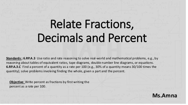 2 3 Relate Fractions Decimals And Percents 2 4 Find The Pescents