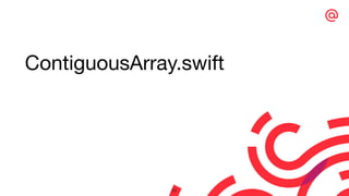 ContiguousArray.swift
22
 