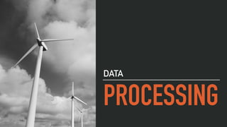 PROCESSING
DATA
 