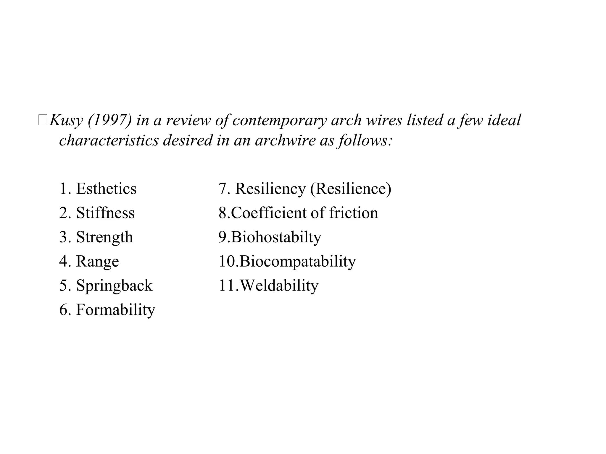 Recent advances in Orthodontic archwires PPT