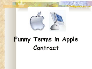 Funny Terms in Apple Contract 