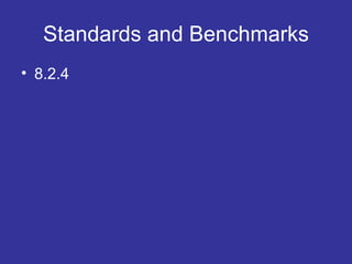 Standards and Benchmarks 8.2.4 