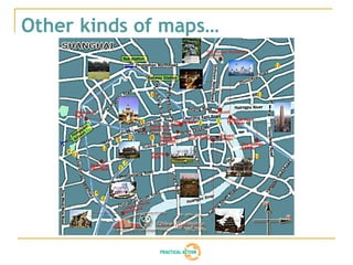 Other kinds of maps…
 