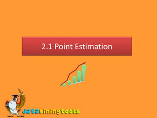 2.1 Point Estimation 