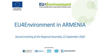 EU4Environment in ARMENIA
Second meeting of the Regional Assembly, 22 September 2020
 