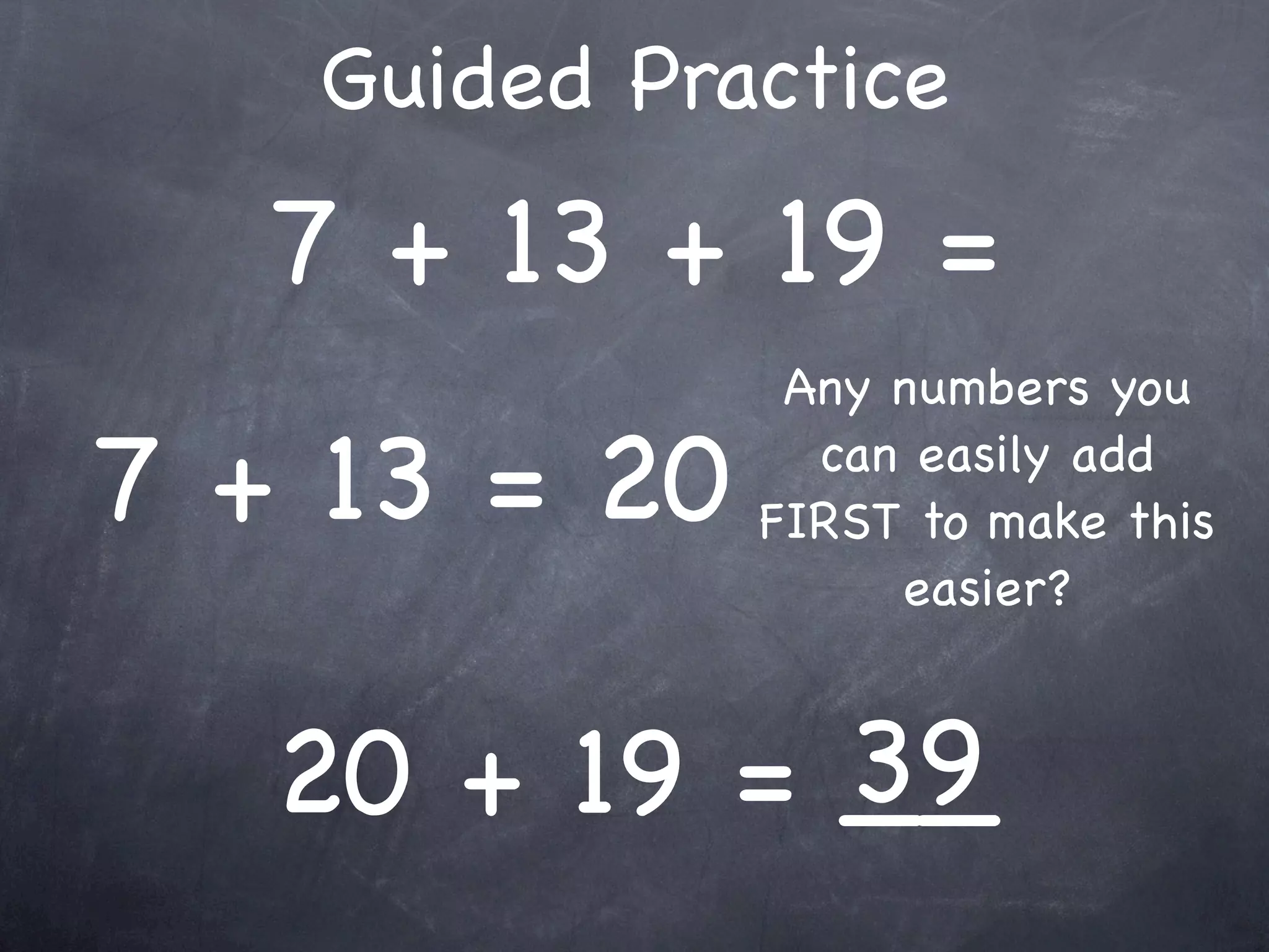 Compensation Numbers
Compensation involves deciding which number to
  adjust to make it easier to add or subtract.
  Compensate by changing the other number.

               47 + 16
       Add 3                    Subtract 3
                                 to adjust
 