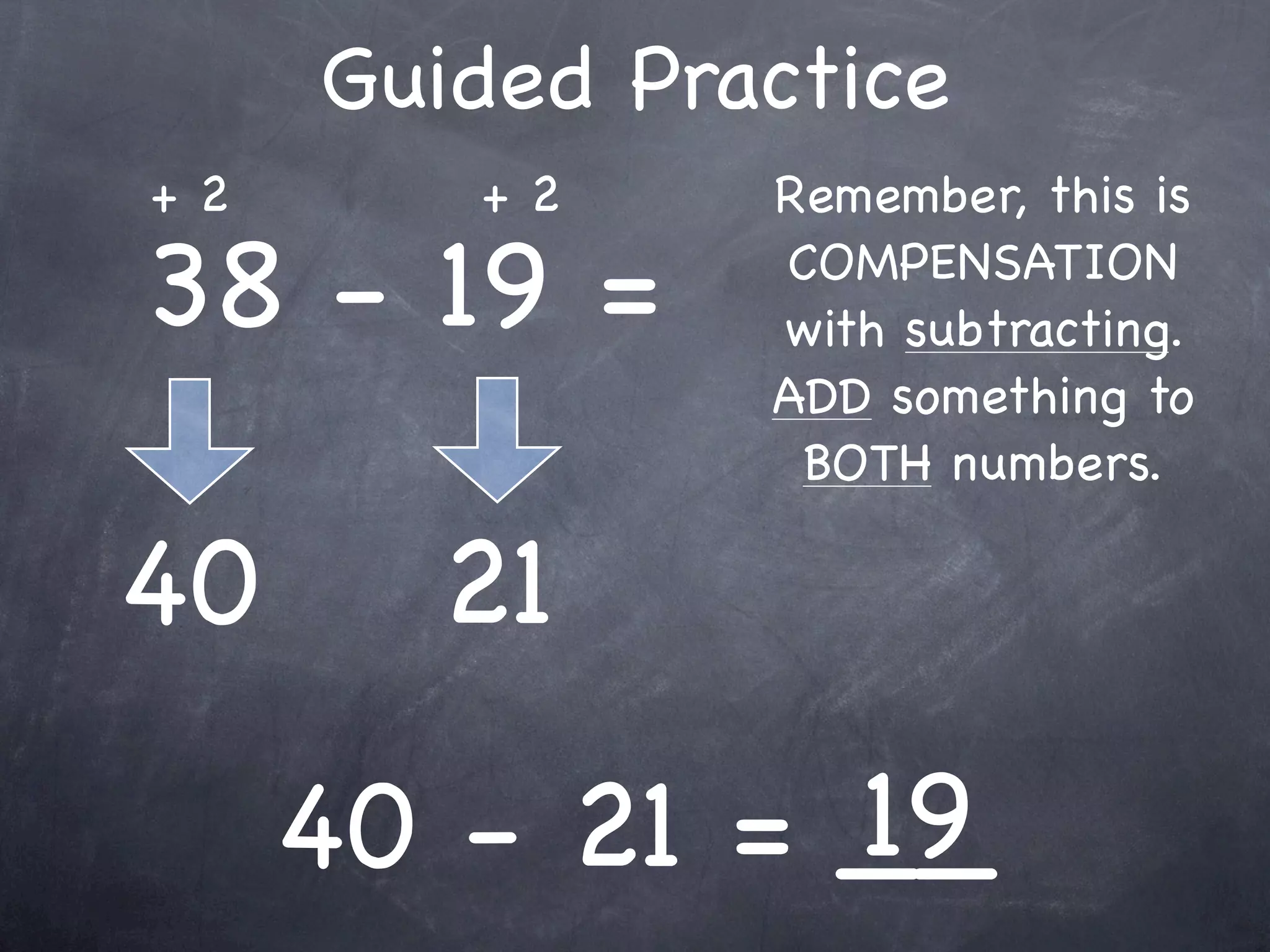 Guided Practice
  9 + 1 + 25 =
              Any numbers you

9 + 1 = 10     can easily add
             FIRST to make this
                  easier?


            35
  10 + 25 = __
 