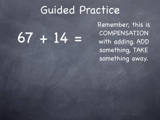 2-2 Mental Math: Using Compatible Numbers and Compensation | KEY