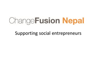 Supporting social entrepreneurs
 