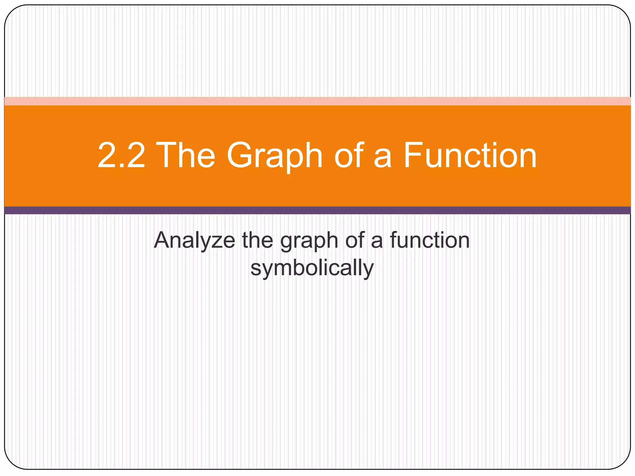 2-2-2-the-graph-of-a-function-ppt