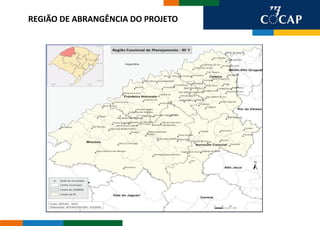REGIÃO DE ABRANGÊNCIA DO PROJETO
 
