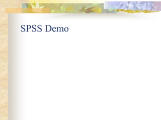 SPSS Demo
 