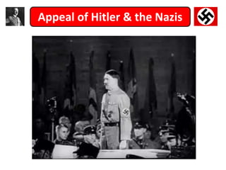 Appeal of Hitler & the Nazis
 