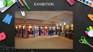 EXHIBITION
 