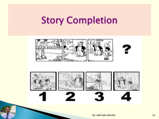 DR. AMITABH MISHRA 50
Story Completion
 
