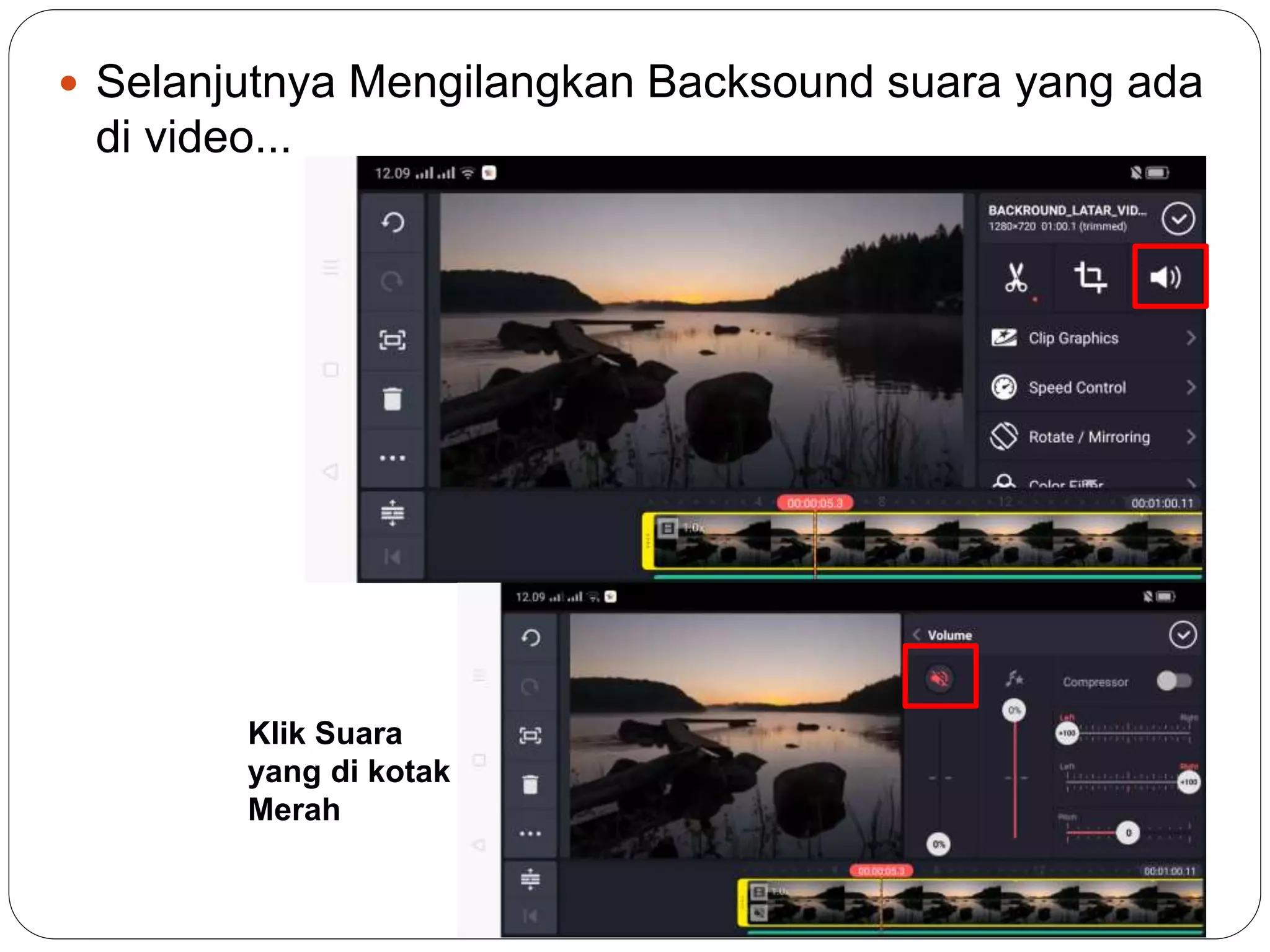  Selanjutnya Mengilangkan Backsound suara yang ada
di video...
Klik Suara
yang di kotak
Merah
 