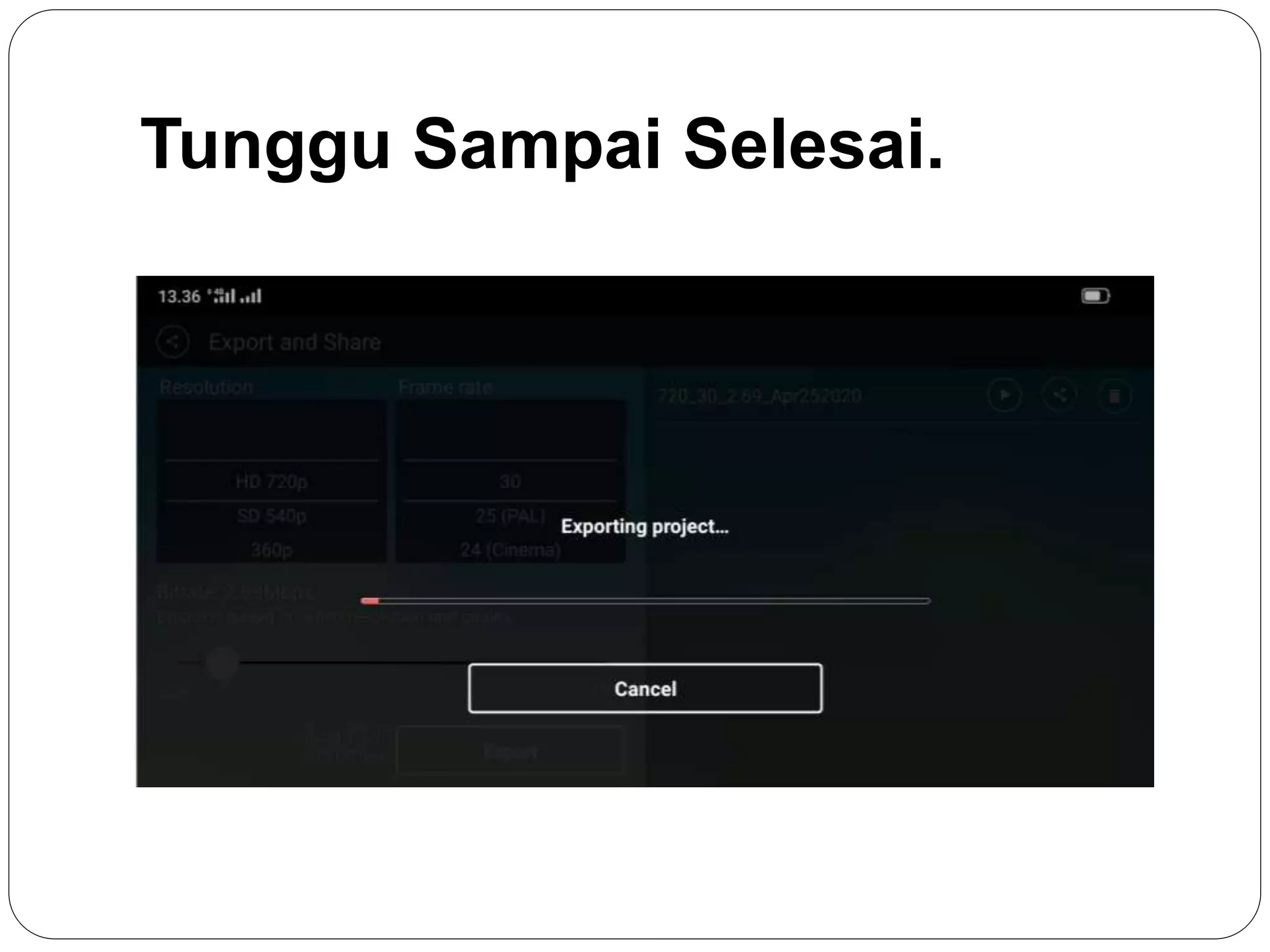 Tunggu Sampai Selesai.
 