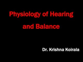 2. physiology of hearing and balance | PPT