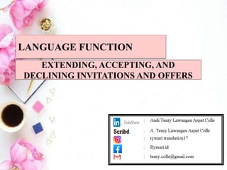 Neha Malik Xxx - LANGUAGE FUNCTION: EXTENDING, ACCEPTING, AND DECLINING INVITATIONS AND  OFFERS