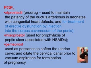 Pge1 Injection Eicosanoids (prostaglandin, thromboxanes, leukotrienes) | PPTX