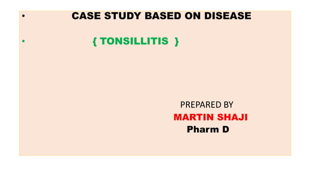 case study on tonsillitis slideshare