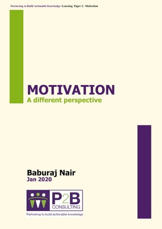 Partnering to Build Actionable Knowledge: Learning Paper 2 - Motivation
Baburaj Nair
Jan 2020
MOTIVATION
A different perspective
 