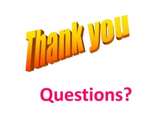 Questions?
 