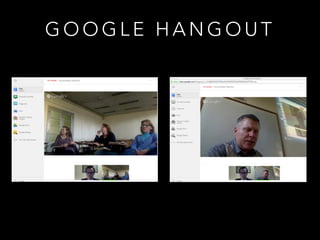 GOOGLE HANGOUT

 