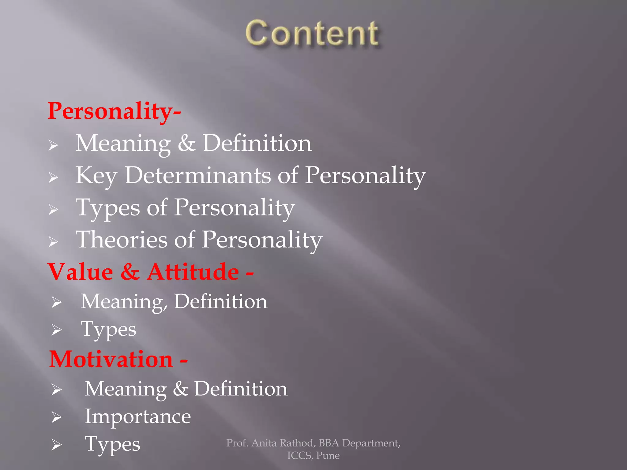 Individual determinants of organisational behaviour