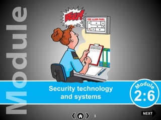 1
2:6
Security technology
and systems
NEXT
 