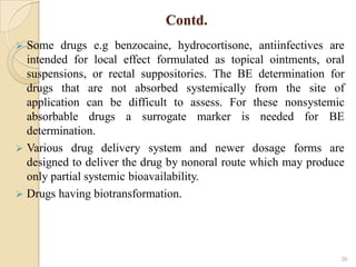 Not Abserved Systemically Or Systematically BIOEQUIVALENCE,BIOSIMILARDRUGPRODUCTS,ANDBCS | PDF