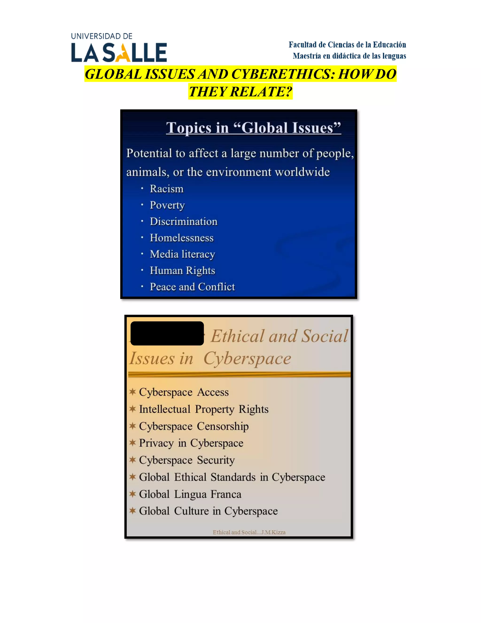 GLOBAL ISSUES AND CYBERETHICS: HOW DO
THEY RELATE?
 