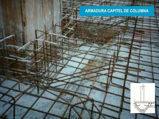 13
ARMADURA CAPITEL DE COLUMNA
 