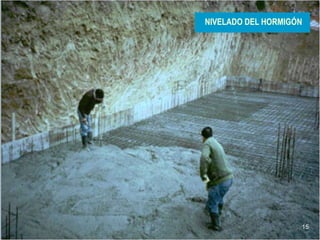15
NIVELADO DEL HORMIGÓN
 