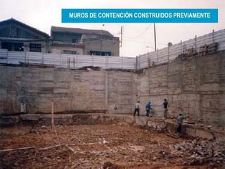 16
MUROS DE CONTENCIÓN CONSTRUIDOS PREVIAMENTE
 