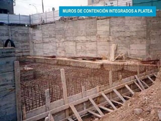18
MUROS DE CONTENCIÓN INTEGRADOS A PLATEA
 