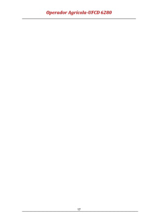 Operador Agrícola-UFCD 6280
17
 