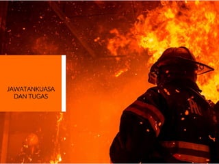 JAWATANKUASA
DAN TUGAS
 
