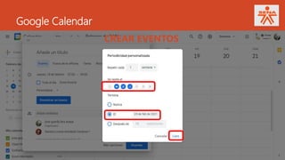 Google Calendar
CREAR EVENTOS
 