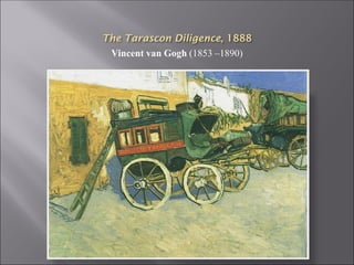 Vincent van Gogh (1853 –1890)
 