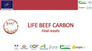 LIFE BEEF CARBON
Final results
 