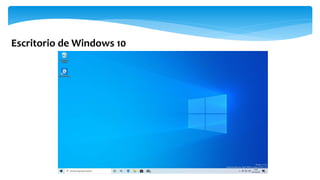 Escritorio de Windows 10
 