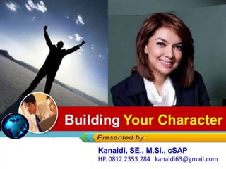 Building Your Character
 