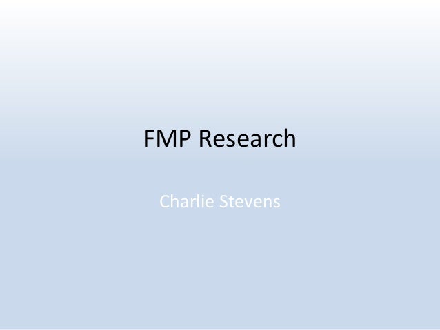 FMP Research
Charlie Stevens
 