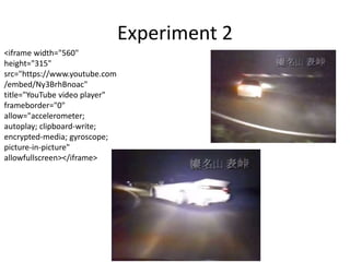 Experiment 2
<iframe width="560"
height="315"
src="https://www.youtube.com
/embed/Ny3BrhBnoac"
title="YouTube video player"
frameborder="0"
allow="accelerometer;
autoplay; clipboard-write;
encrypted-media; gyroscope;
picture-in-picture"
allowfullscreen></iframe>
 